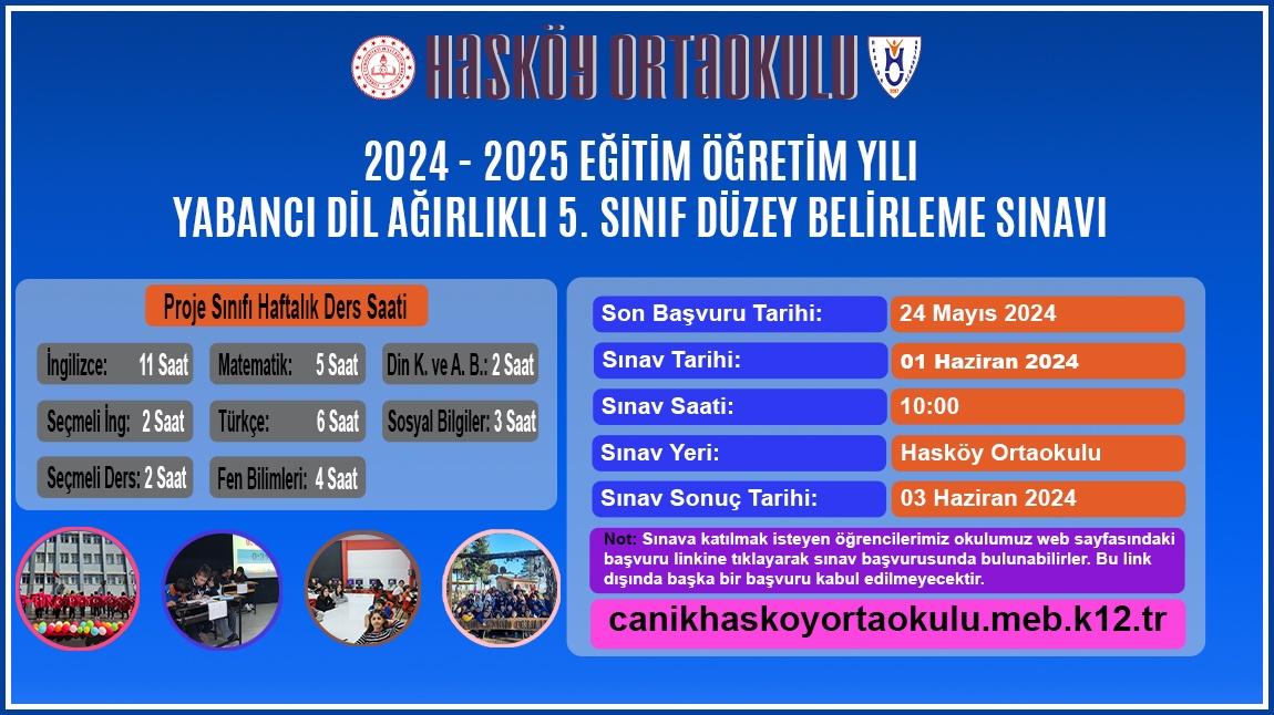 Hasköy Ortaokulu 2024-2025 Eğitim Öğretim Yılı Yabancı Dil Ağırlıklı 5. Sınıf Düzey Belirleme Sınavı Başvuru Duyurusu